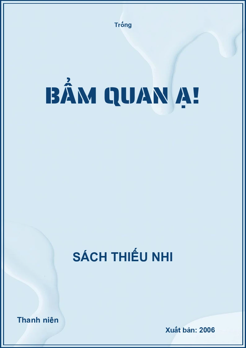 Bẩm quan ạ!