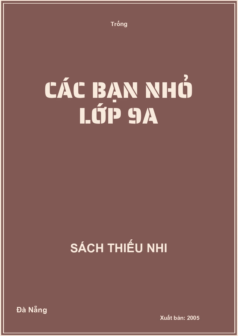 Các bạn nhỏ lớp 9A