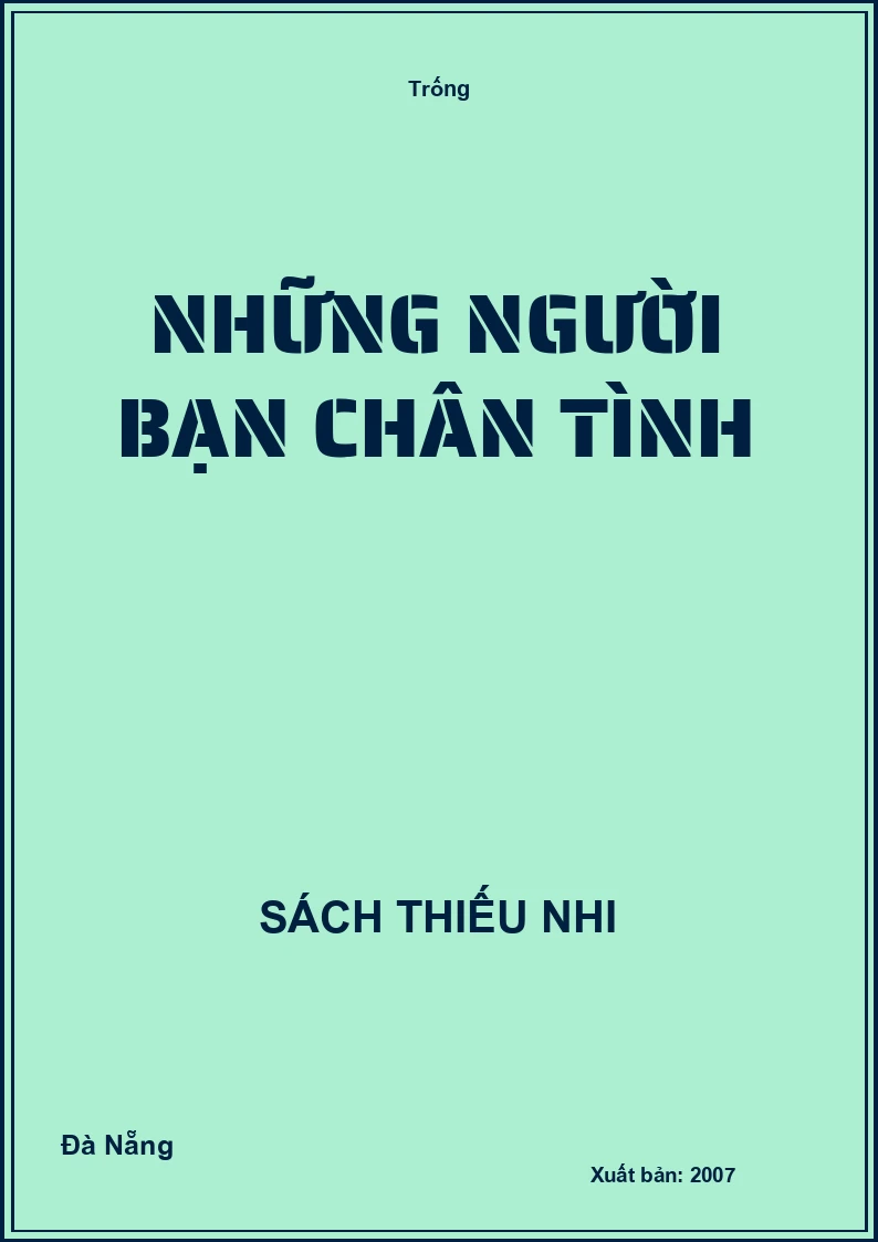 Những người bạn chân tình