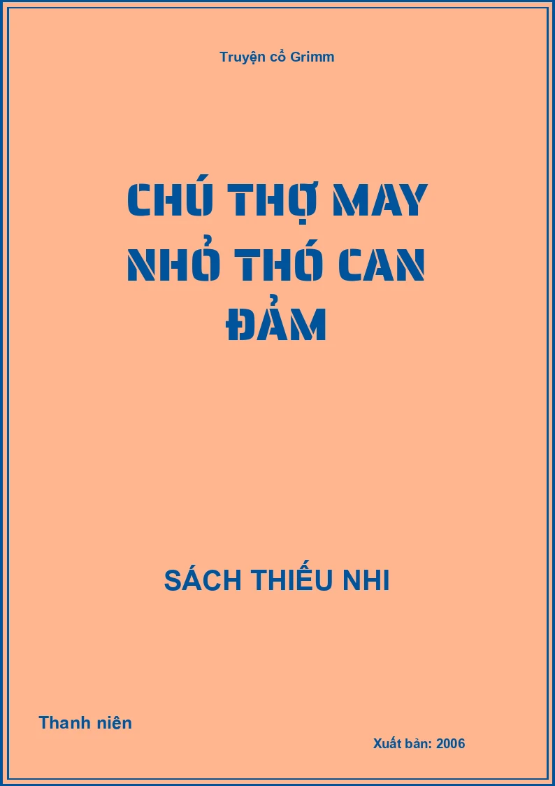 Chú thợ may nhỏ thó can đảm