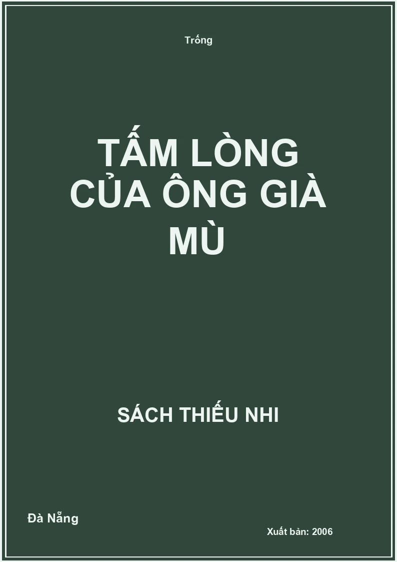 Tấm lòng của ông già mù