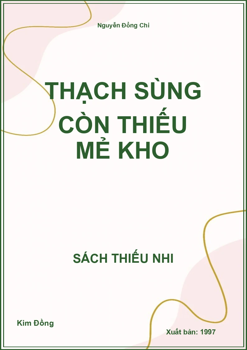 Thạch Sùng còn thiếu mẻ kho