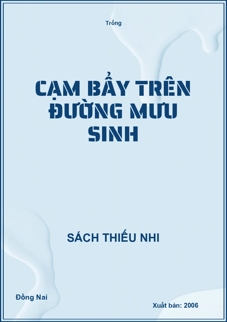 Cạm bẩy trên đường mưu sinh
