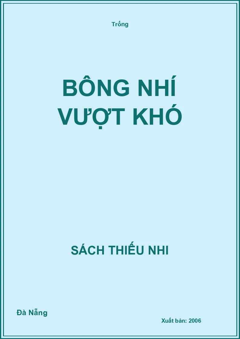 Bông nhí vượt khó
