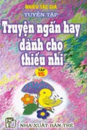 Tuyển tập truyện ngắn dành cho thiếu nhi T.15