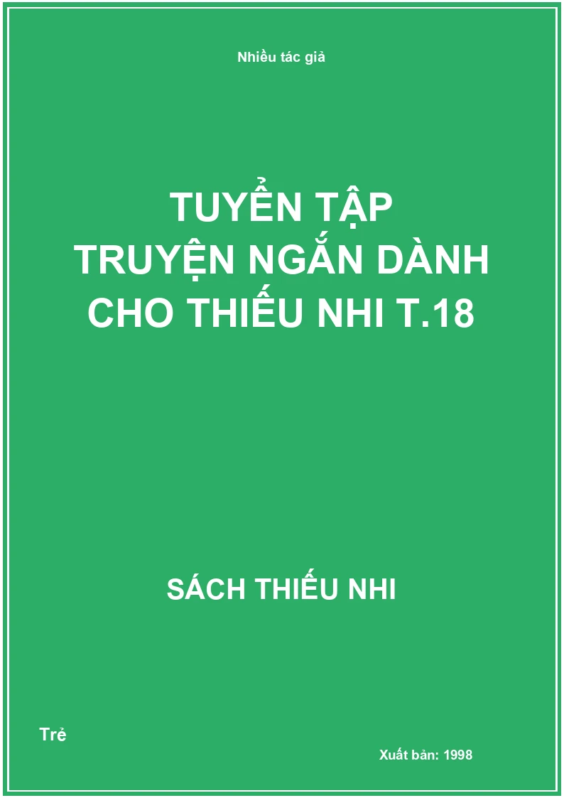 Tuyển tập truyện ngắn dành cho thiếu nhi T.18