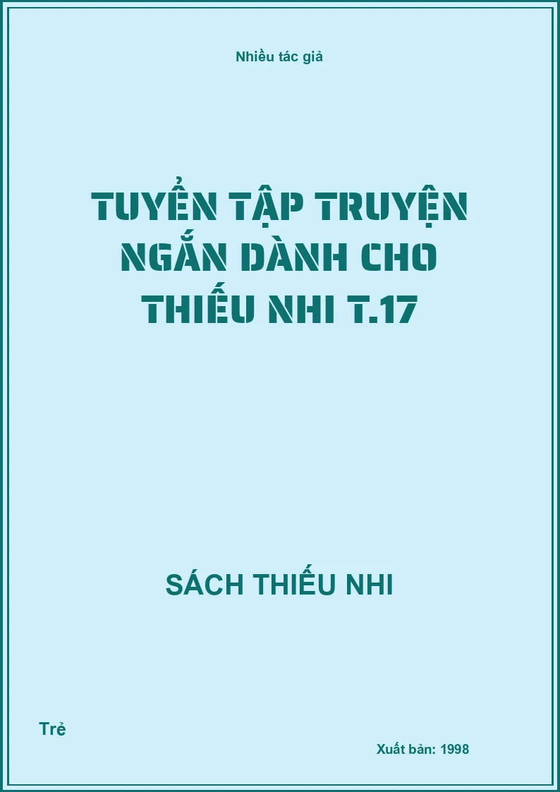 Tuyển tập truyện ngắn dành cho thiếu nhi T.17