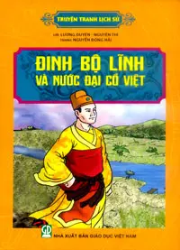 Đinh Bộ Lĩnh và nước Đại Cồ Việt
