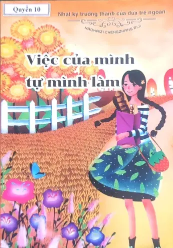 Việc của mình tự mình làm