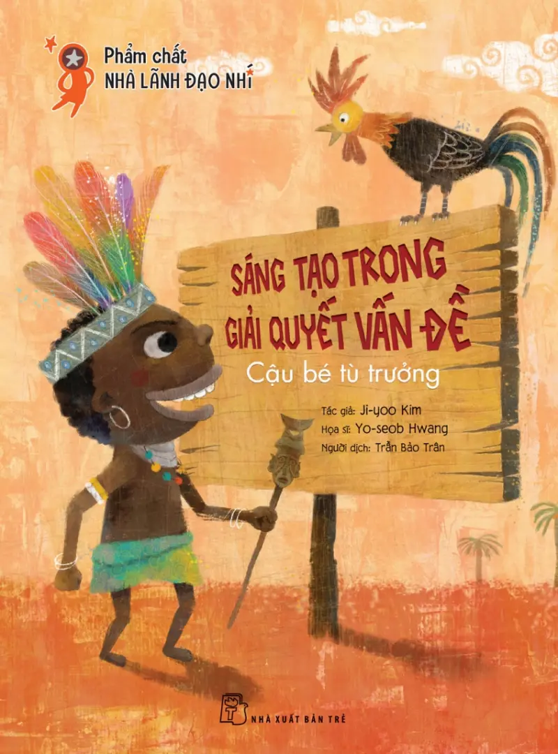 Sáng tạo trong giải quyết vấn đề - Cậu bé tù trưởng