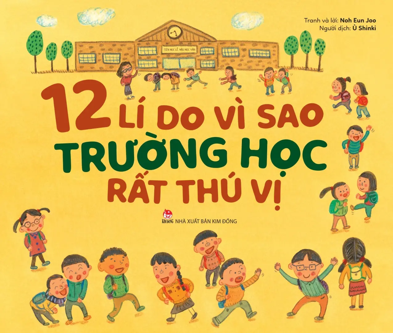 12 lí do vì sao trường học rất thú vị