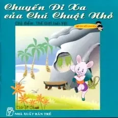 Chuyến đi xa của chú chuột nhỏ