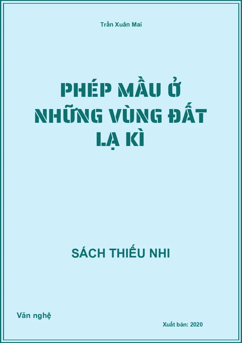 Phép mầu ở những vùng đất lạ kì