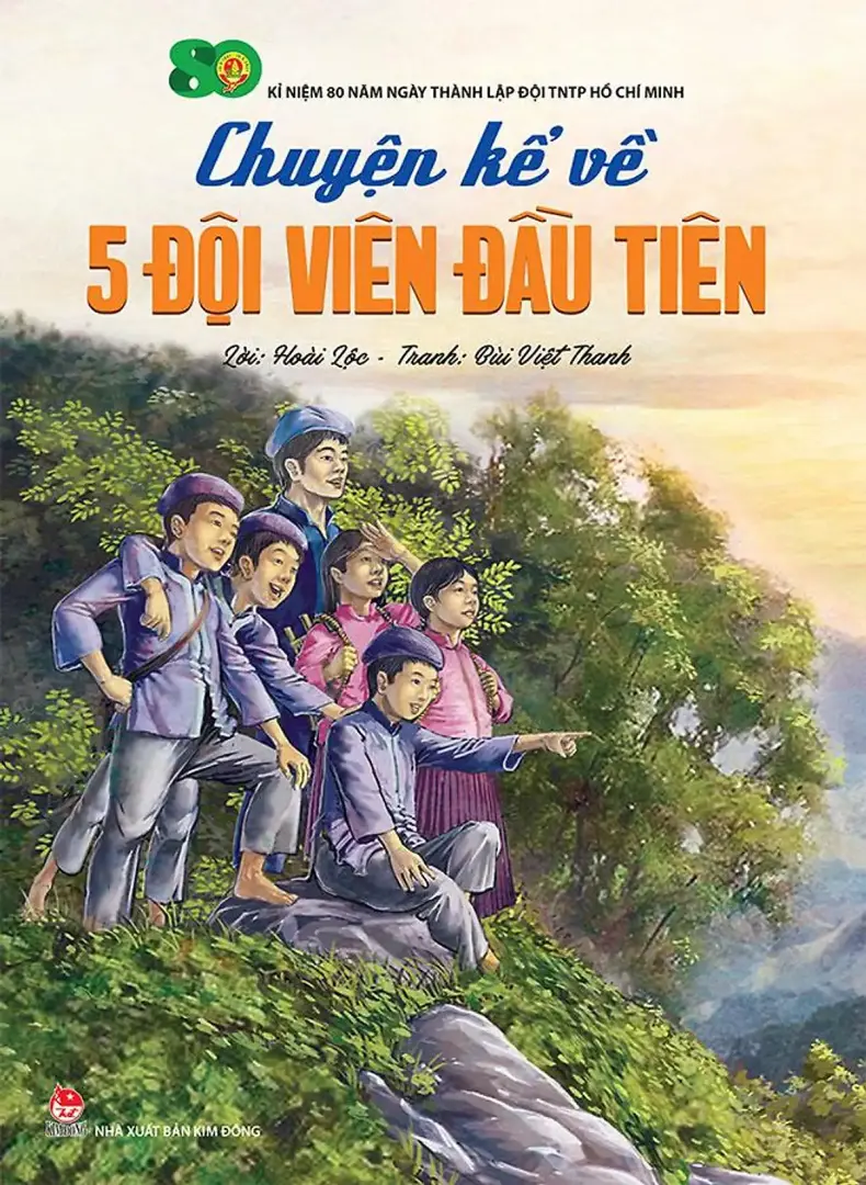 Chuyển kể về 5 Đội viên đầu tiên