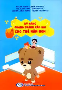 Kỹ năng phòng tránh xâm hại cho trẻ mầm non