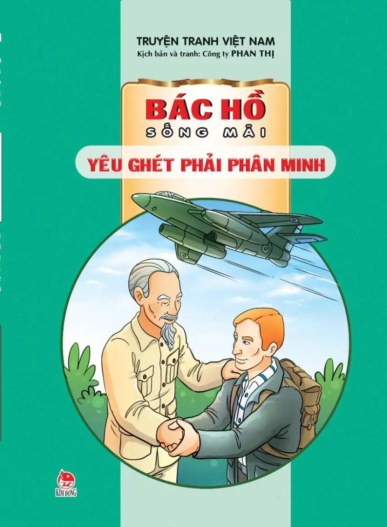 Bác Hồ sống mãi: Yêu ghét phải phân minh