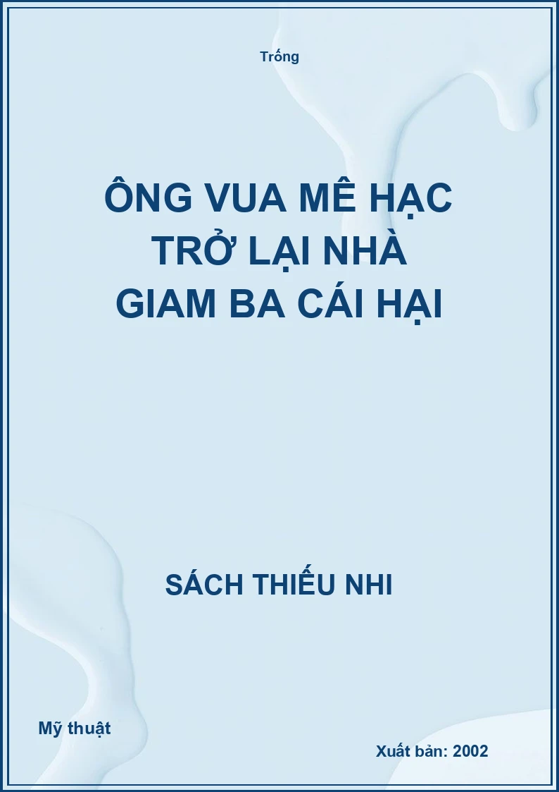 Ông vua mê hạc trở lại nhà giam ba cái hại