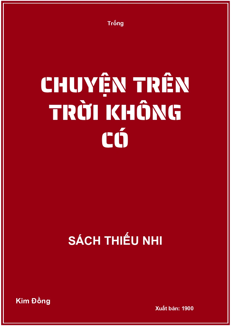 Chuyện trên trời không có