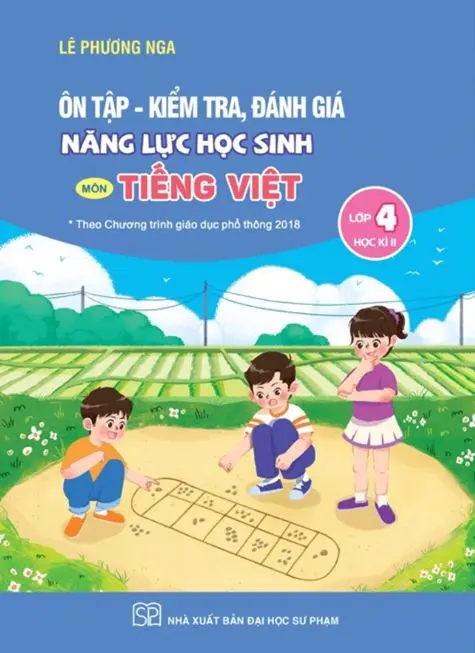 Ôn tập - kiểm tra đánh giá năng lực môn Tiếng Việt L.4 HK2