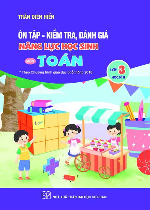 Ôn tập - kiểm tra đánh giá năng lực môn Toán L.3 HK2