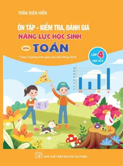 Ôn tập - kiểm tra đánh giá năng lực môn Toán L.4 HK2