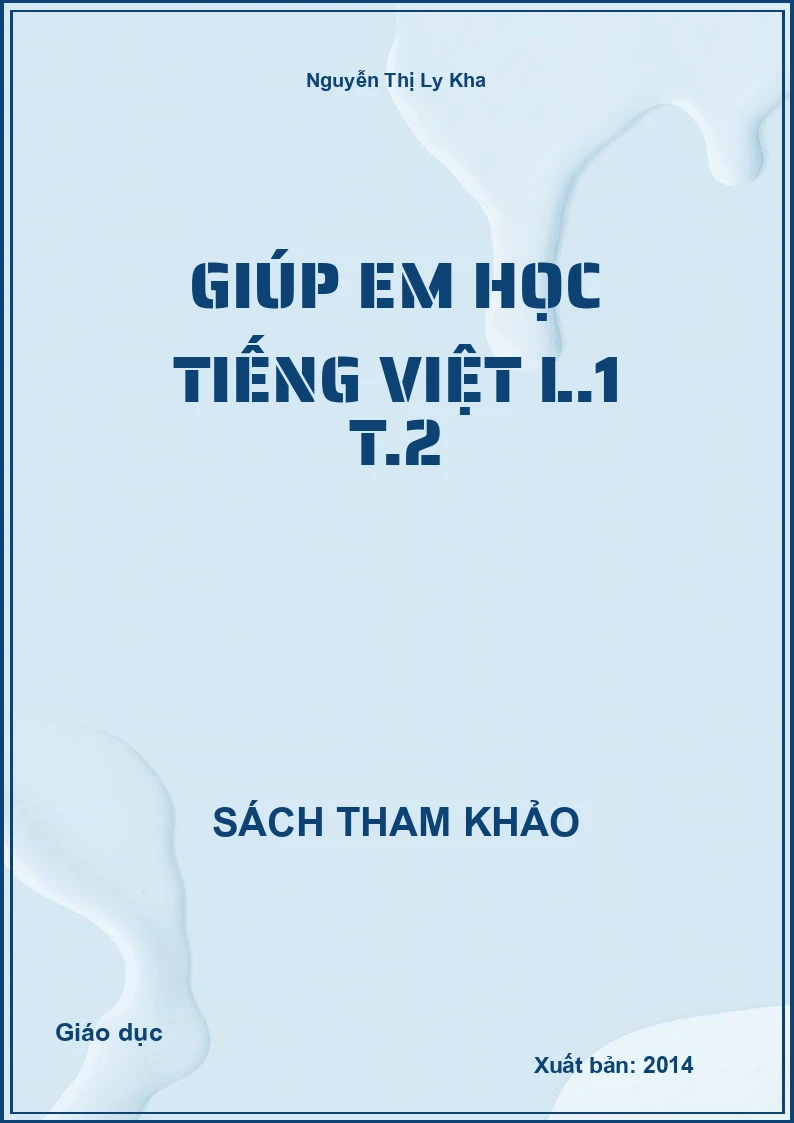Giúp em học Tiếng Việt L.1 T.2