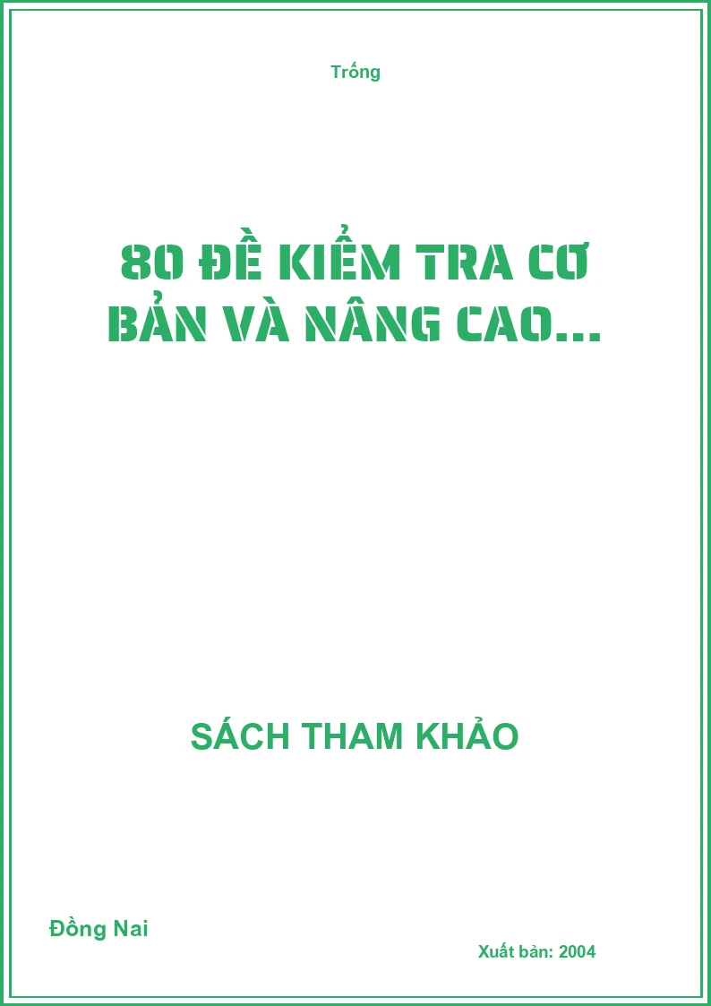 80 đề kiểm tra cơ bản và nâng cao…