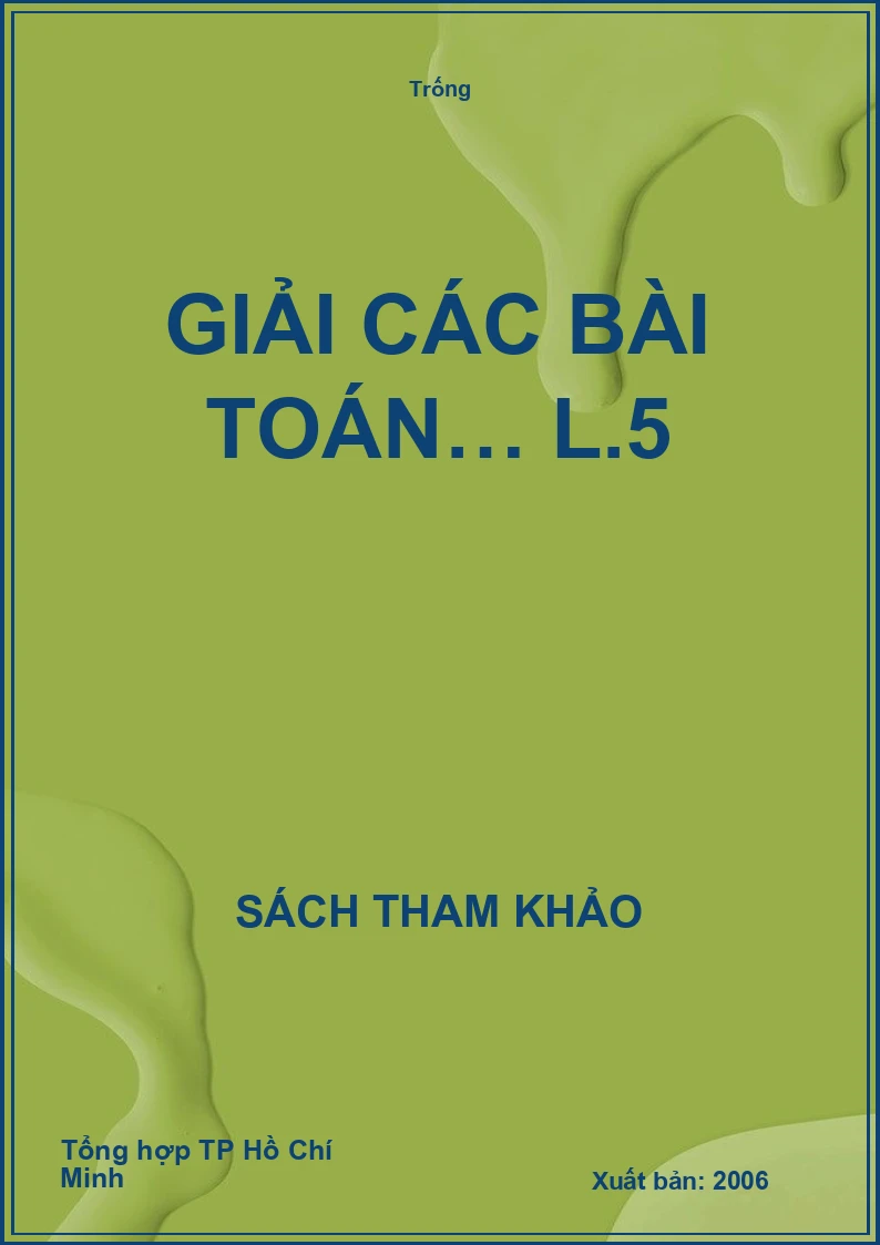 Giải các bài Toán… L.5