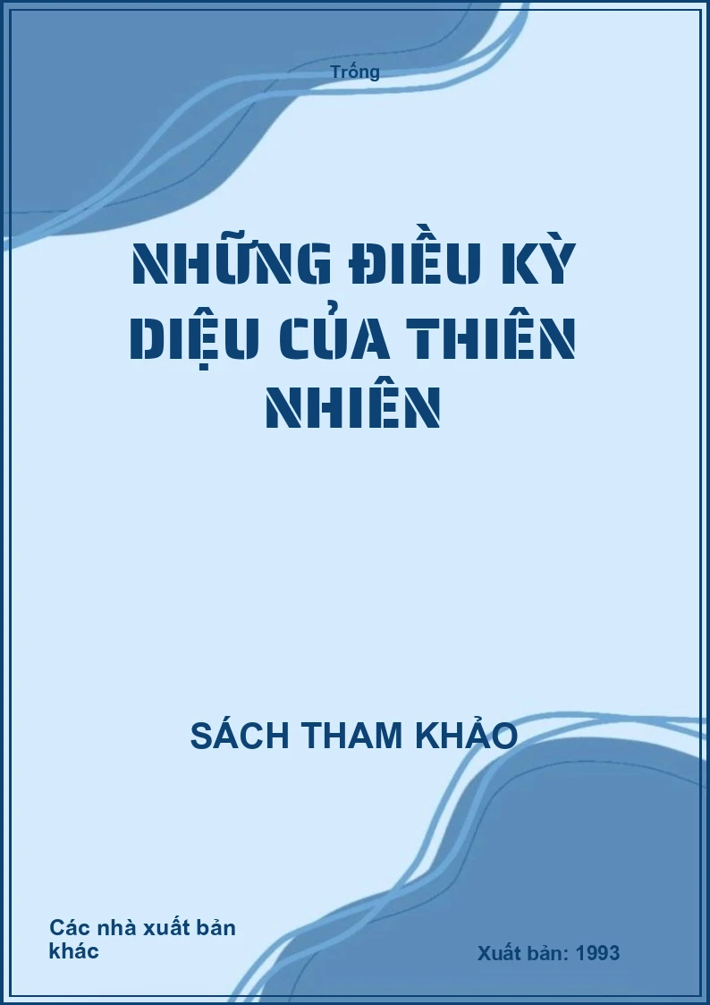 Những điều kỳ diệu của thiên nhiên