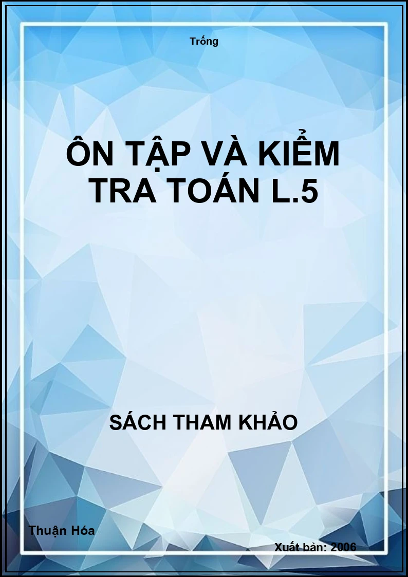 Ôn tập và kiểm tra Toán L.5