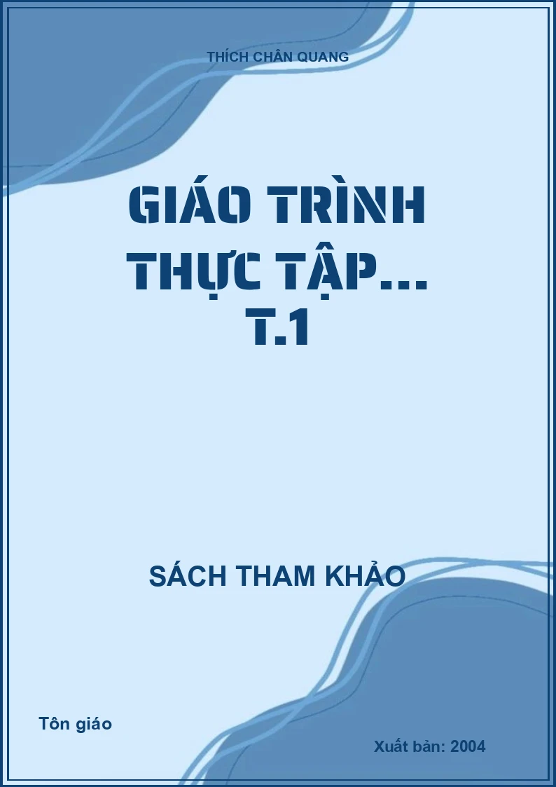 Giáo trình thực tập Thiền quán T.1