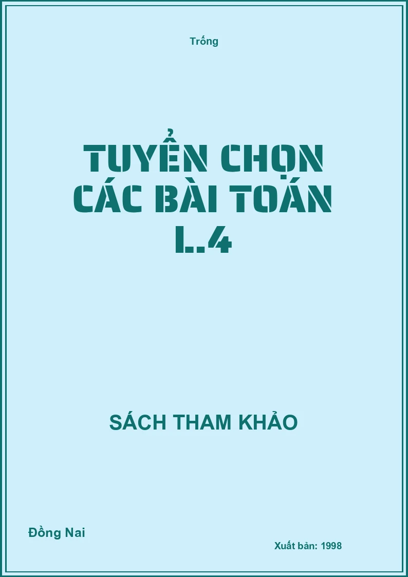 Tuyển chọn các bài Toán L.4