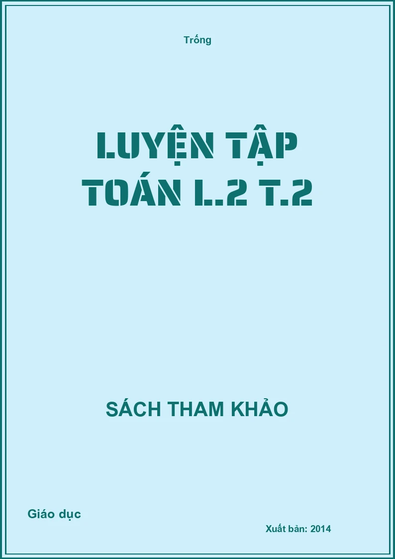 Luyện tập Toán L.2 T.2