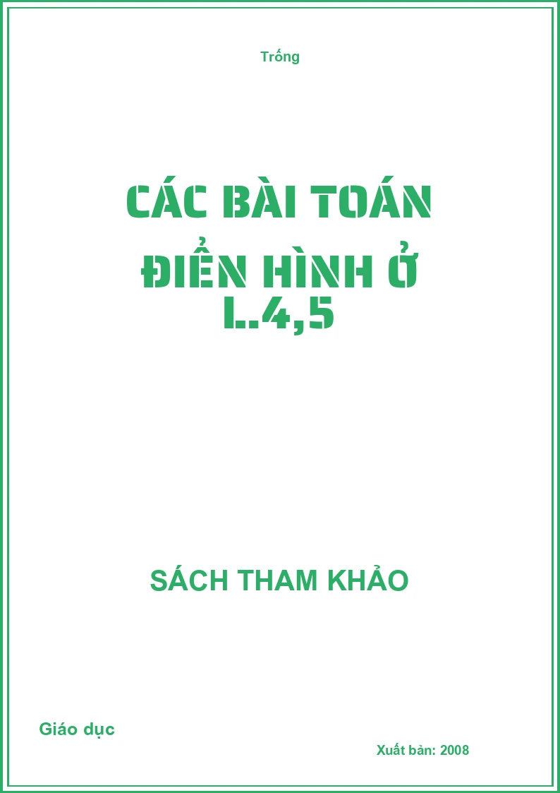 Các bài Toán điển hình ở L.4,5