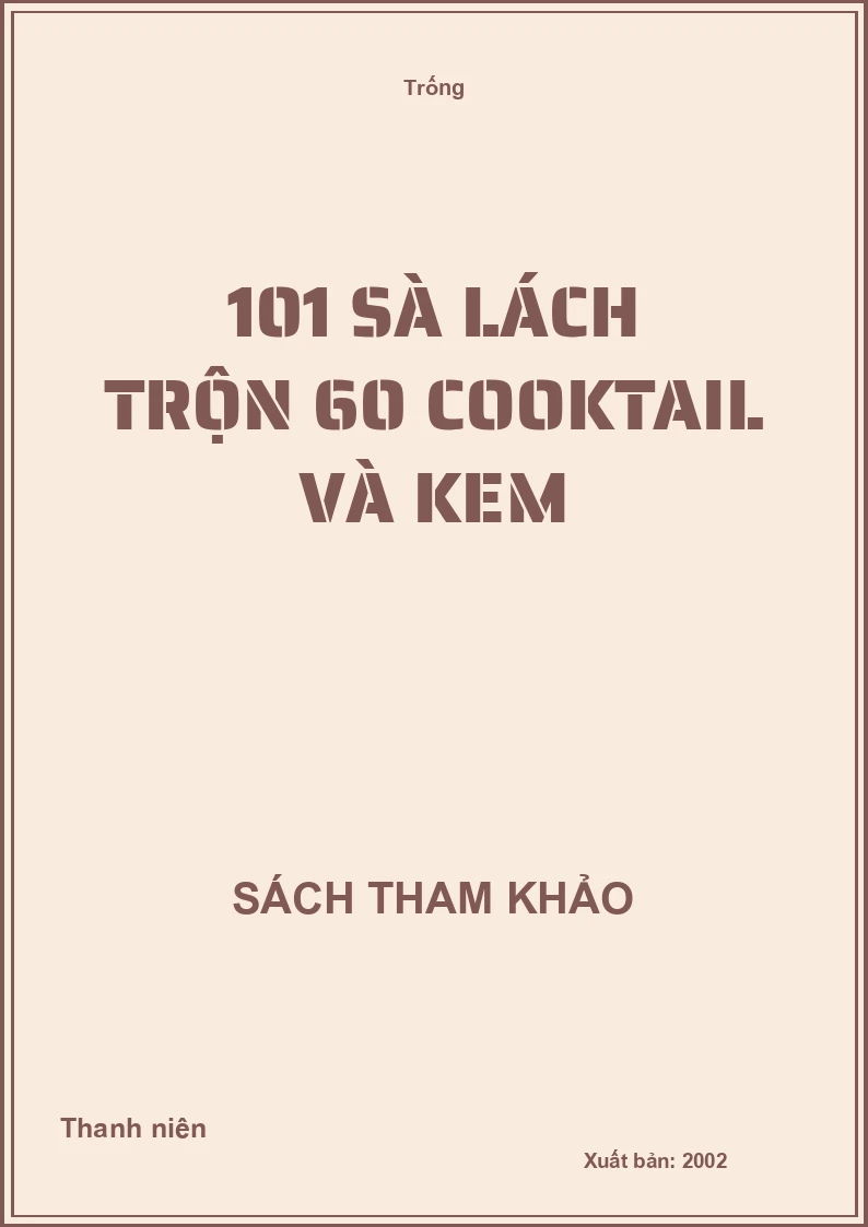101 sà lách trộn 60 cooktail và kem