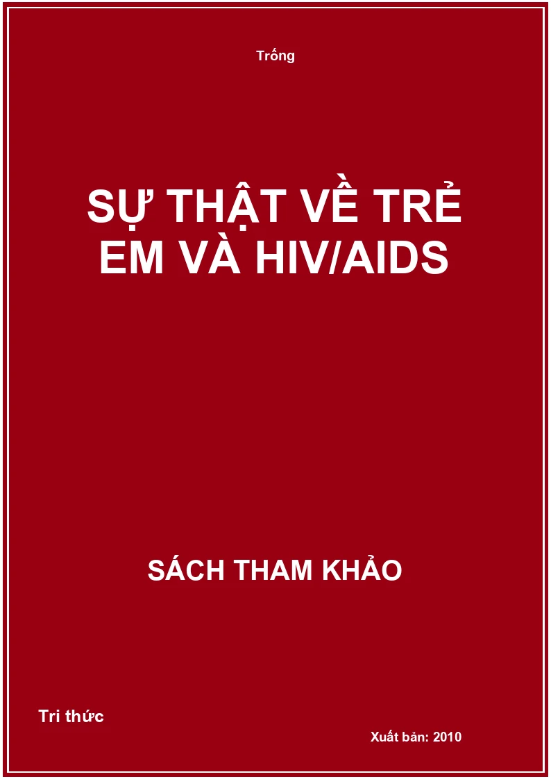 Sự thật về trẻ em và HIV/AIDS