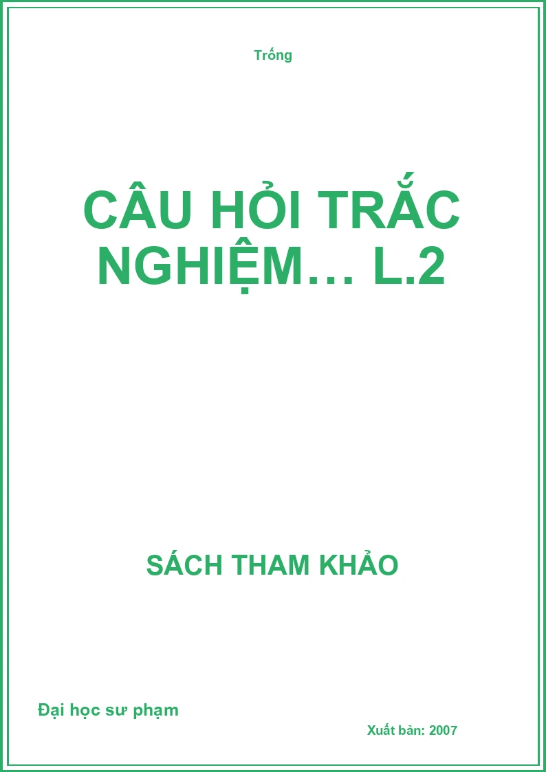 Câu hỏi trắc nghiệm… L.2