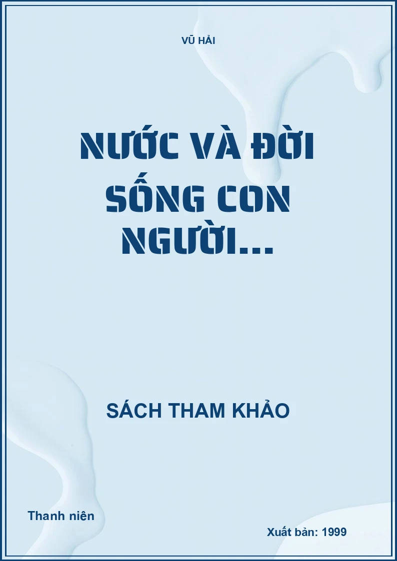 Nước và đời sống con người…