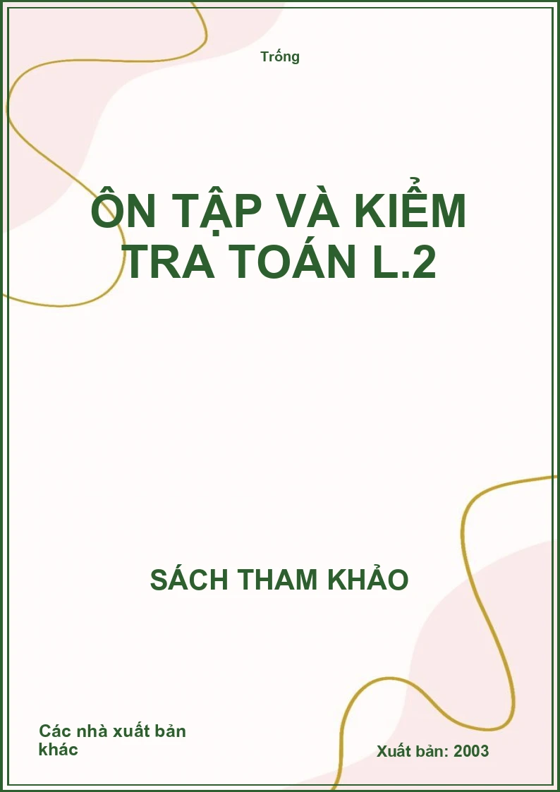 Ôn tập và kiểm tra Toán L.2