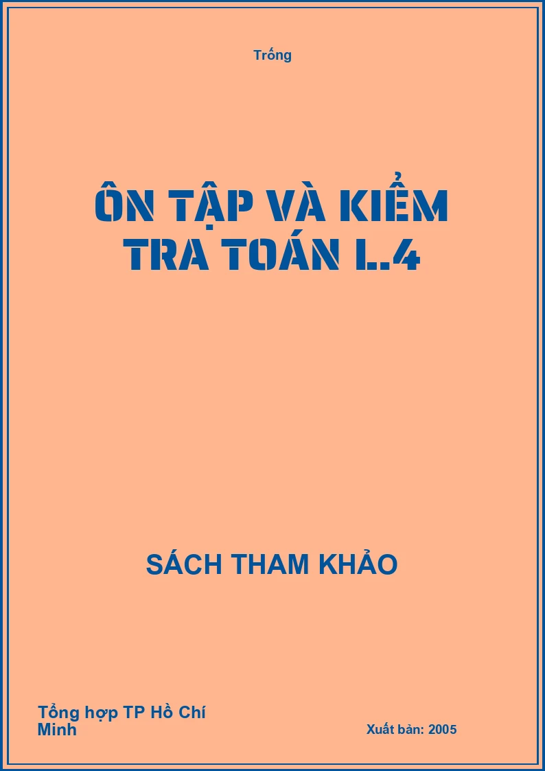 Ôn tập và kiểm tra Toán L.4