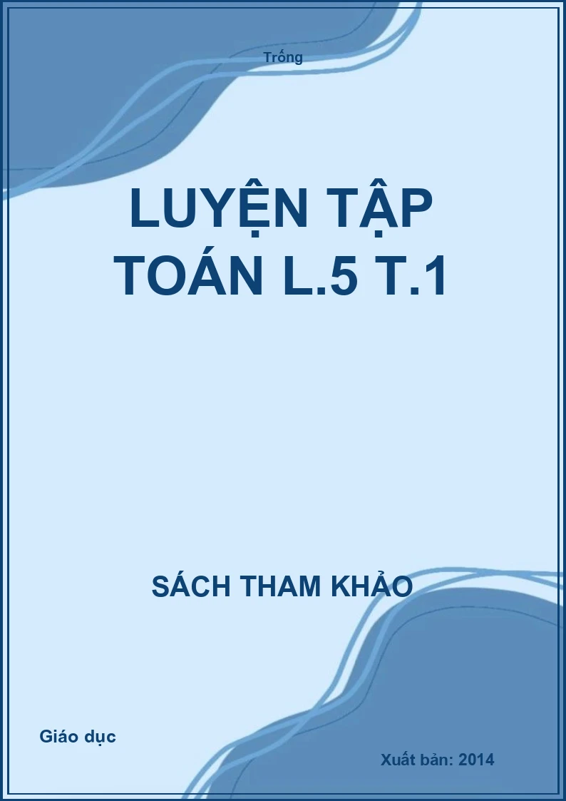 Luyện tập Toán L.5 T.1