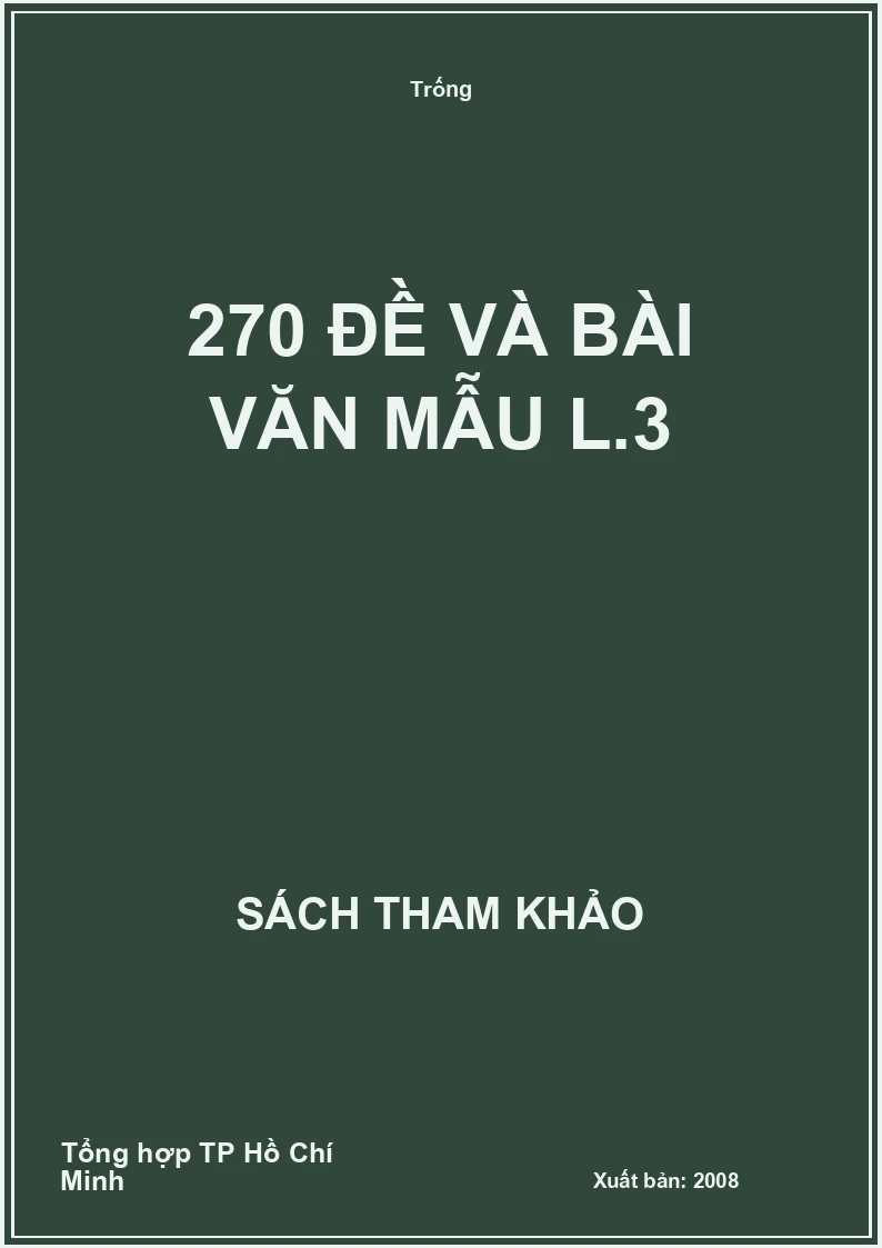 270 đề và bài văn mẫu L.3