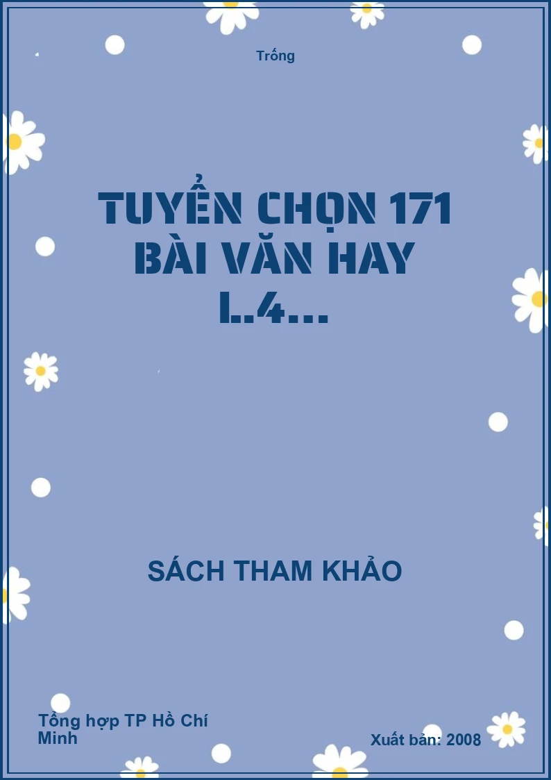 Tuyển chọn 171 bài văn hay L.4…