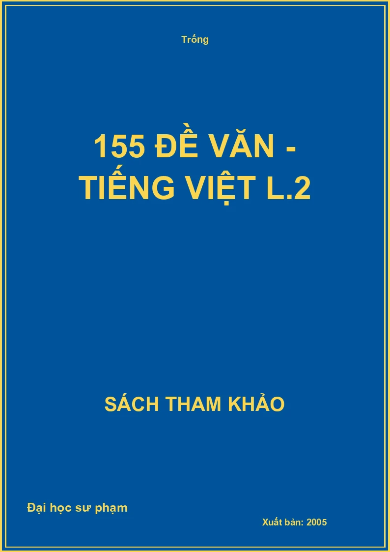 155 đề Văn - Tiếng Việt L.2