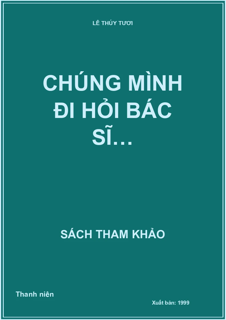 Chúng mình đi hỏi bác sĩ…
