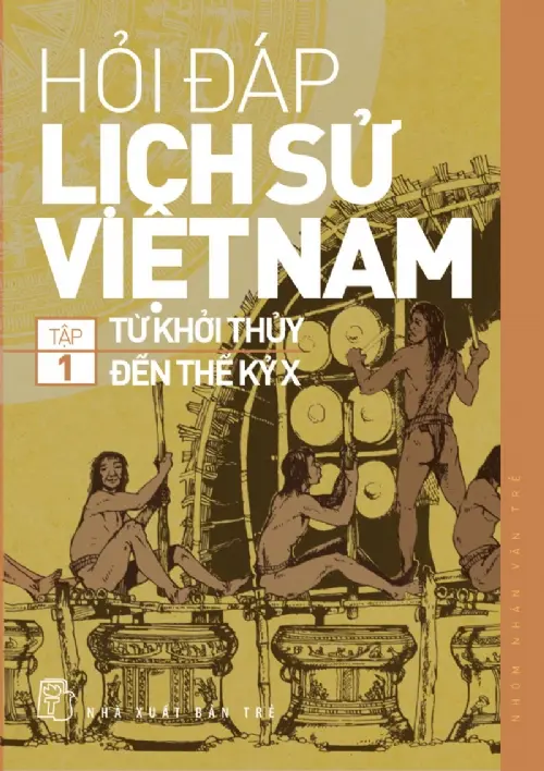 Hỏi đáp lịch sử Việt Nam Nam T.1