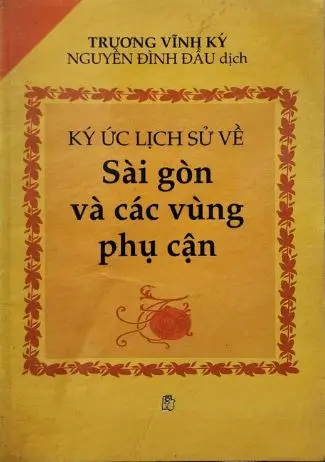 Ký ức lịch sử về Sài Gòn