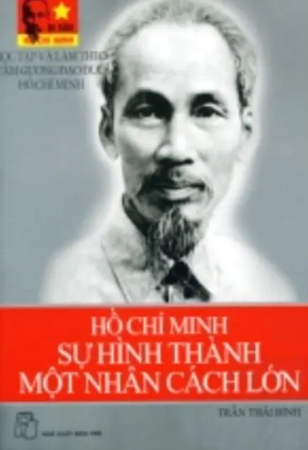 Hồ Chí Minh - Sự hình thành một nhân cách lớn