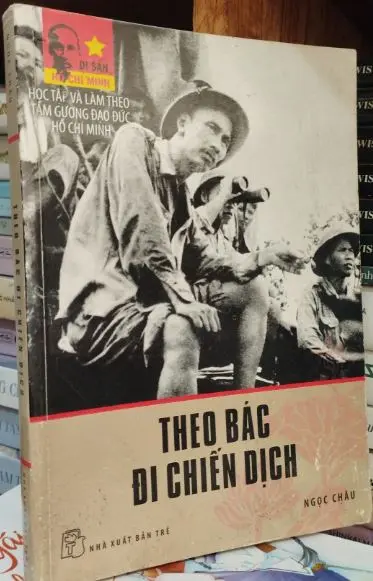 Theo Bác đi chiến dịch
