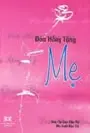Đóa hồng tặng mẹ